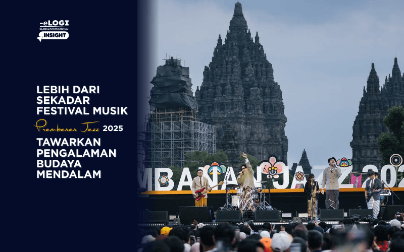 Lebih dari Sekadar Festival Musik, Prambanan Jazz 2025 Tawarkan Pengalaman Budaya Mendalam